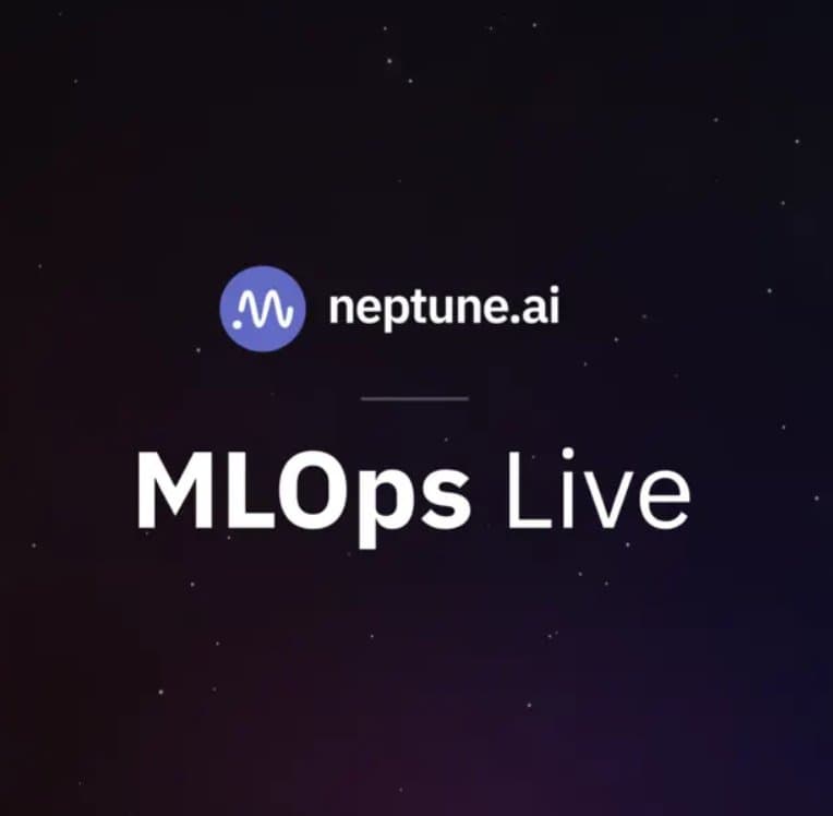 MLOps Live by Neptune.ai
