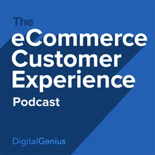 The eCommerce Customer Experience by DigitalGenius